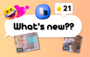 Gifs, likes and claps ! Discover the new Blastream features